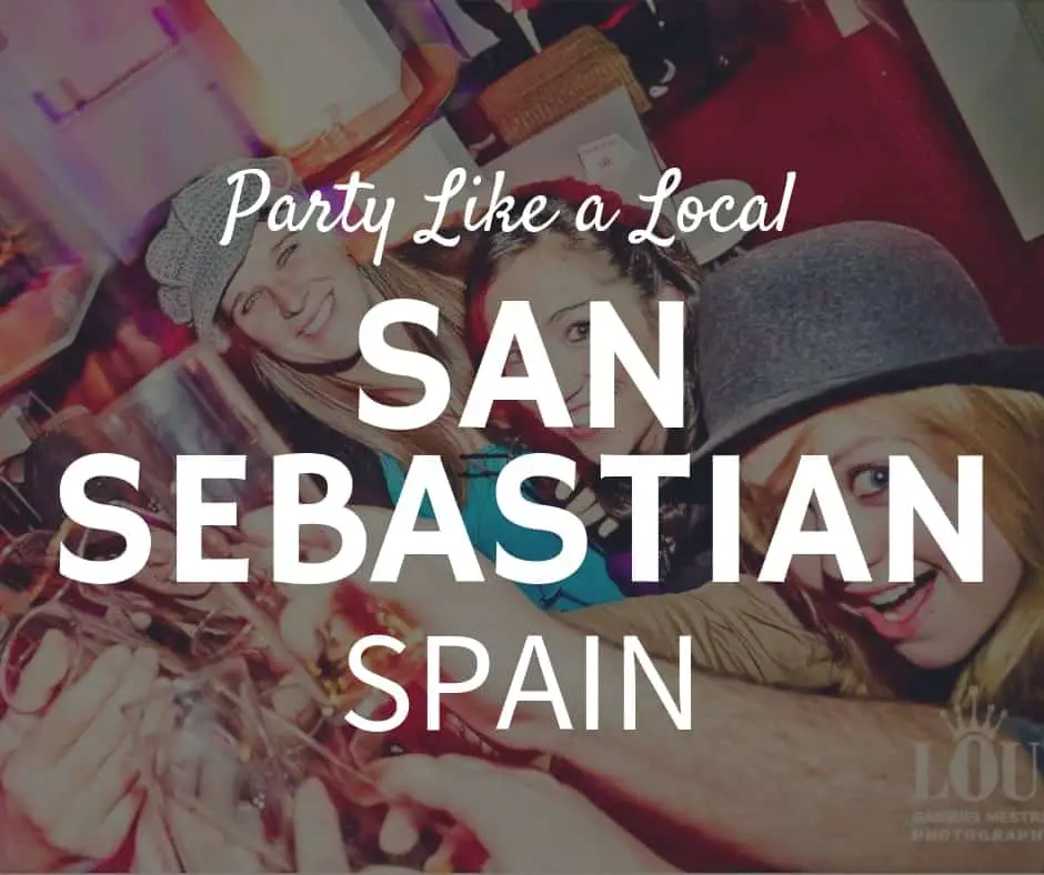 how to party like a local in san sebastian spain