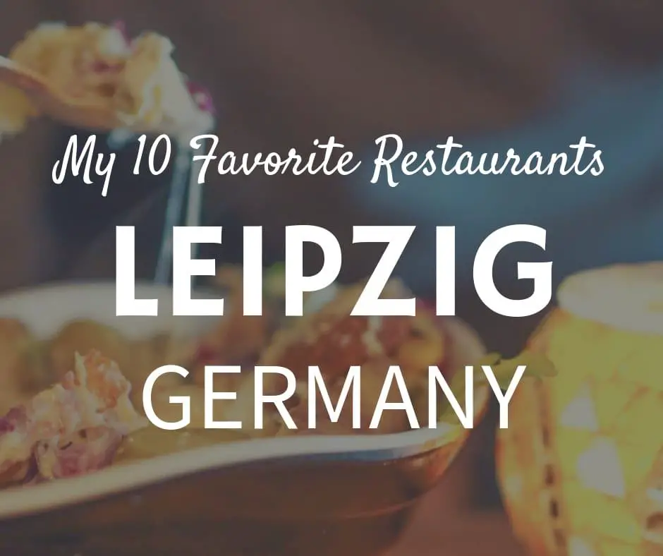 my top 10 restaurants in leipzig germany