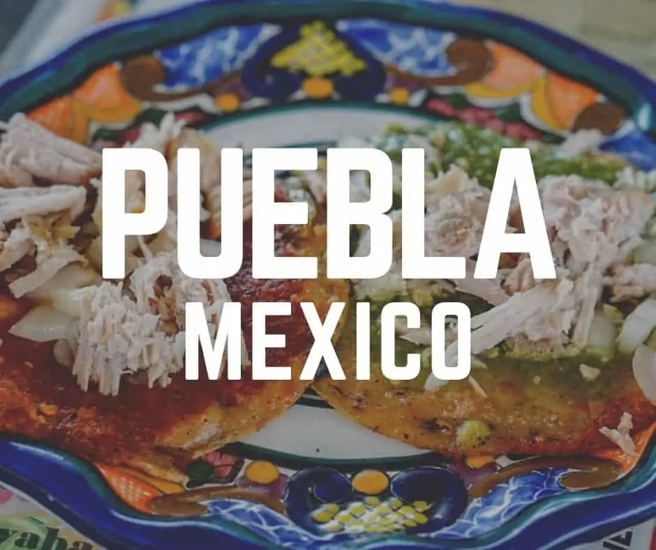 Puebla, Mexico Travel Like a Local